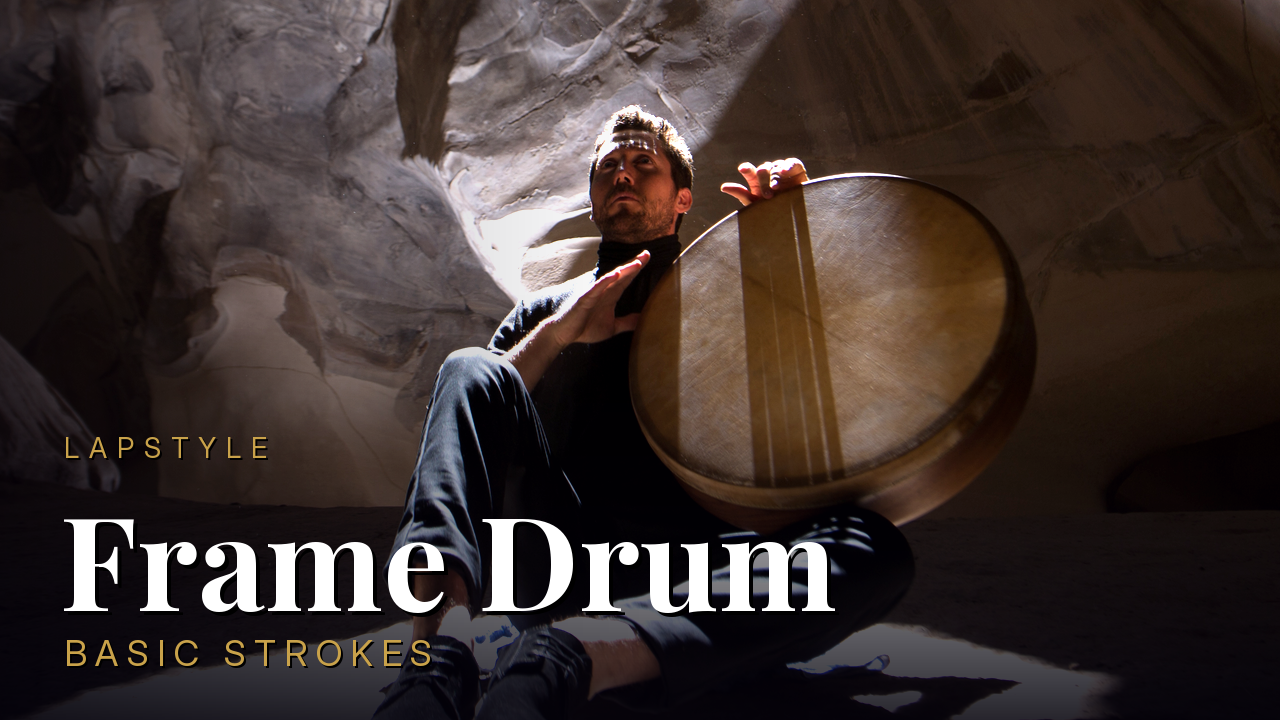 Lapstyle Frame Drum — basic strokes